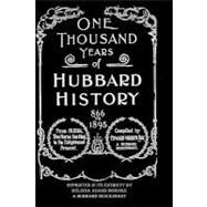 One Thousand Years of Hubbard History by Day, Edward Warren; Mohnike, Melinda Adams, 9781449997489