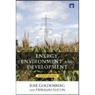 Energy, Environment and Development by Goldemberg,Jose, 9781844077489
