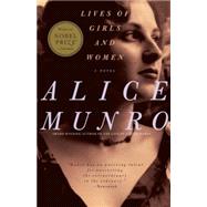 Lives of Girls and Women A Novel by MUNRO, ALICE, 9780375707490
