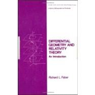 Differential Geometry and Relativity Theory: An Introduction by Faber; Richard L., 9780824717490
