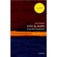 HIV & AIDS: A Very Short...,Whiteside, Alan,9780198727491
