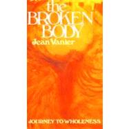The Broken Body by Vanier, Jean, 9780232517491