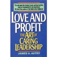 Love and Profit by Autry, James A., 9780380717491