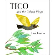Tico and the Golden Wings by Lionni, Leo, 9780394817491