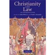 Christianity and Law: An Introduction by Edited by John Witte, Jr. , Frank S. Alexander, 9780521697491