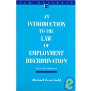 An Introduction to the Law of Employment Discrimination by Gold, Michael Evan, 9780801487491