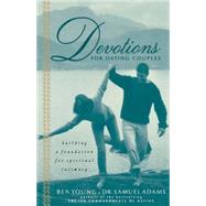 Devotions For Dating Couples by Young, Ben & Samuel Adams, 9780785267492
