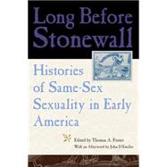Long Before Stonewall by Foster, Thomas, 9780814727492