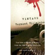 Vintage Vermont Villainies Pa by Bellamy Ii,John Stark, 9780881507492
