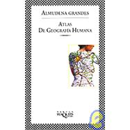 Atlas De Geografia Humana/Atlas of Human Geography by Grandes, Almudena, 9788483107492