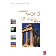 Managing World Heritage Sites by Leask,Anna, 9781138137493