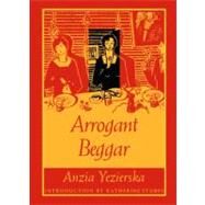 Arrogant Beggar by Yezierska, Anzia, 9780822317494