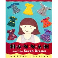 Hannah and the Seven Dresses by JOCELYN, MARTHE, 9780887767494