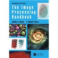 The Image Processing Handbook, Seventh Edition by Russ; John C., 9781138747494