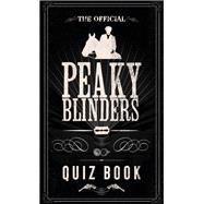 The Peaky Blinders Quiz Book by One, BBC, 9781529347494