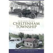 Remembering Cheltenham Township by Scott, Donald, 9781596297494