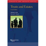 Trusts and Estates(Concepts and Insights) by Leslie, Melanie; Sterk, Stewart E., 9781647087494
