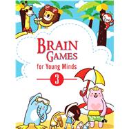 BRAIN GAMES FOR YOUNG MIND - 3 by Moonstone, 9789355207494