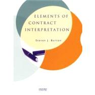 Elements of Contract Interpretation by Burton, Steven J., 9780195337495