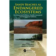Sandy Beaches As Endangered Ecosystems by Fernandes, Slvia Correia Gonalves; Ferreira, Susana Margarida De Freitas, 9780367147495