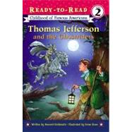 Thomas Jefferson and the Ghostriders by Goldsmith, Howard; Rose, Drew, 9781416927495
