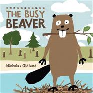 The Busy Beaver by Oldland, Nicholas; Oldland, Nicholas, 9781554537495
