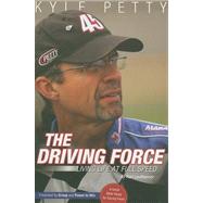 The Driving Force: Living Life at Full Speed by Leuthauser, Karl, 9780764437496