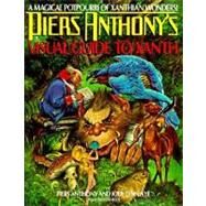 Piers Anthony's Visual Guide to Xanth by Anthony, Piers; Nye, Jody Lynn; Hamilton, Todd Cameron; Clouse, James, 9780380757497