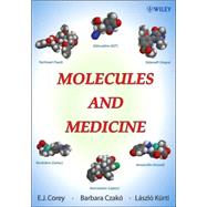 Molecules and Medicine by Corey, E. J.; Czak, Barbara; Krti, Lszl, 9780470227497