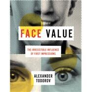 Face Value by Todorov, Alexander, 9780691167497