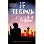 Turn Left at Doheny by Freedman, J. F., 9780727897497