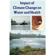 Impact of Climate Change on Water and Health by Grover; Velma I., 9781466577497