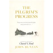 The Pilgrim's Progress by Bunyan, John (COL); Ford, Cheryl V. (RTL), 9781496417497