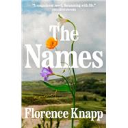 The Names A Novel by Knapp, Florence, 9798217067497