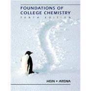 Foundations of College Chemistry, W/infotrac by Hein, Morris; Arena, Susan, 9780534357498