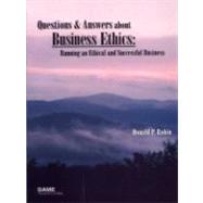 Questions and Answers About Business Ethics: Running an Ethical and Successful Business by Robin, Donal, 9780873937498