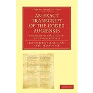 An Exact Transcript of the Codex Augiensis by Scrivener, Frederick Henry Ambrose, 9781108007498