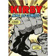 Kirby King of Comics (Anniversary Edition) by Evanier, Mark; Gaiman, Neil, 9781419727498