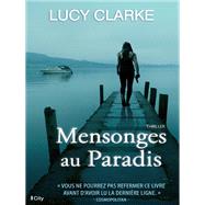 Mensonges au paradis by Lucy Clarke, 9782824607498