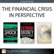 The Financial Crisis in Perspective (Collection) by Mark  Zandi;   Satyajit  Das;   John  Authers, 9780133087499