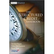 The Structured Credit Handbook by Rajan, Arvind; McDermott, Glen; Roy, Ratul, 9780471747499