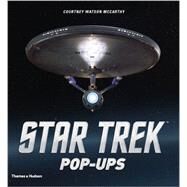 Star Trek Pop-ups by Watson McCarthy, Courtney; Block, Paula M.; Erdmann, Terry J., 9780500517499