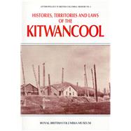 Histories, Territories and Laws of the Kitwancool by Duff, Wilson, 9780771887499