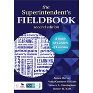 The Superintendent's Fieldbook by Harvey, James; Cambron-McCabe, Nelda; Cunningham, Luvern L.; Koff, Robert H., 9781452217499