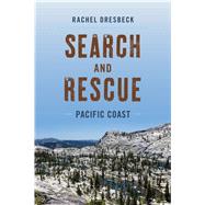 Search and Rescue Pacific Coast by Dresbeck, Rachel, 9781493047499