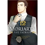 Moriarty the Patriot, Vol. 12 by Takeuchi, Ryosuke; Miyoshi, Hikaru; Doyle, Sir Arthur, 9781974737499