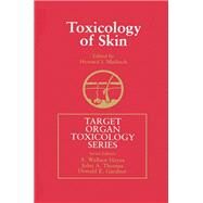 Toxicology of Skin by Maibach, Howard I., 9780367397500