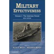 Military Effectiveness by Edited by Allan R. Millett , Williamson Murray, 9780521737500