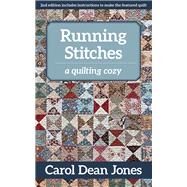 Running Stitches A Quilting Cozy by Jones, Carol Dean, 9781617457500