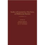Studies in Econometrics, Time Series and Multivariate Statistics : Monograph by Karlin, Samuel, 9780123987501